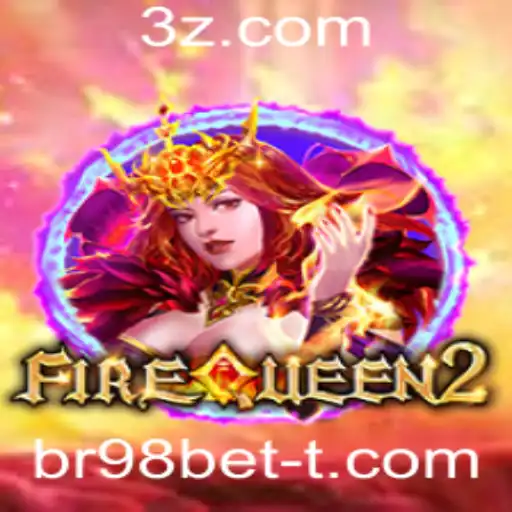 FireQueen2: Uma Imersão no Mundo das Apostas com BR98 Bet
